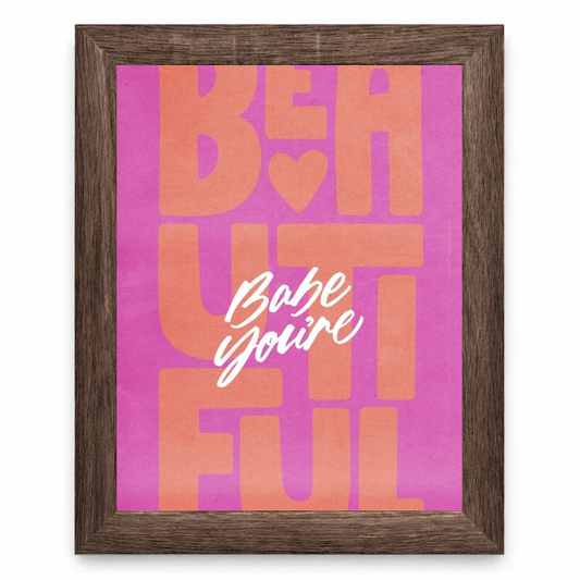 Babe You Are Beautiful