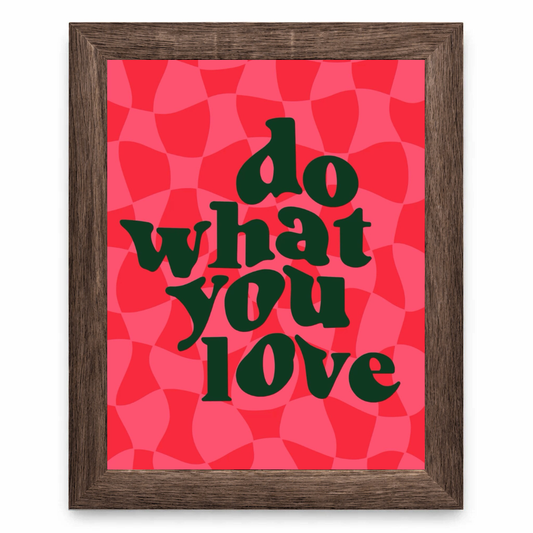 Do What You Love