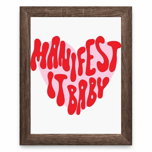 Ajde Manifest It Baby