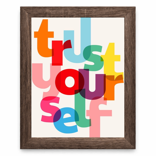 Trust Yourself