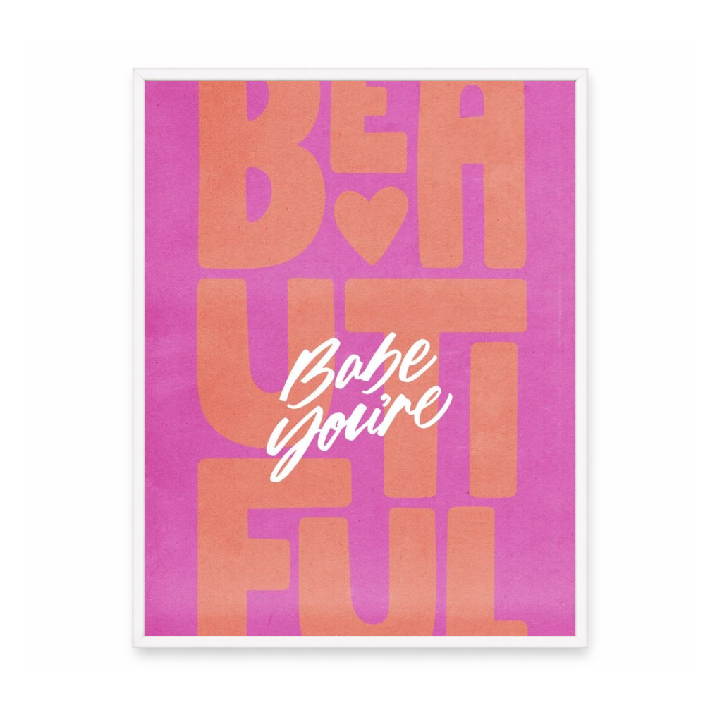 Babe You Are Beautiful