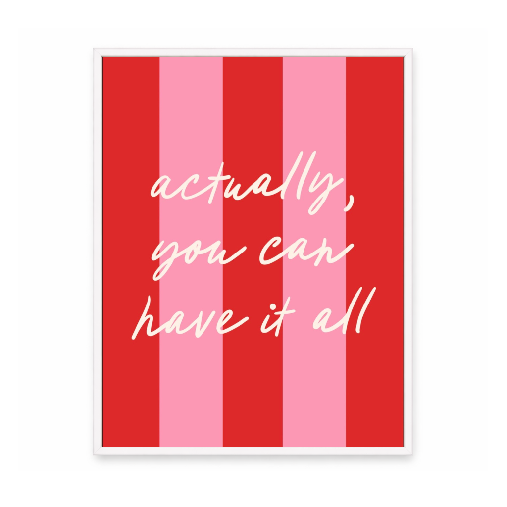 You Can Have It All