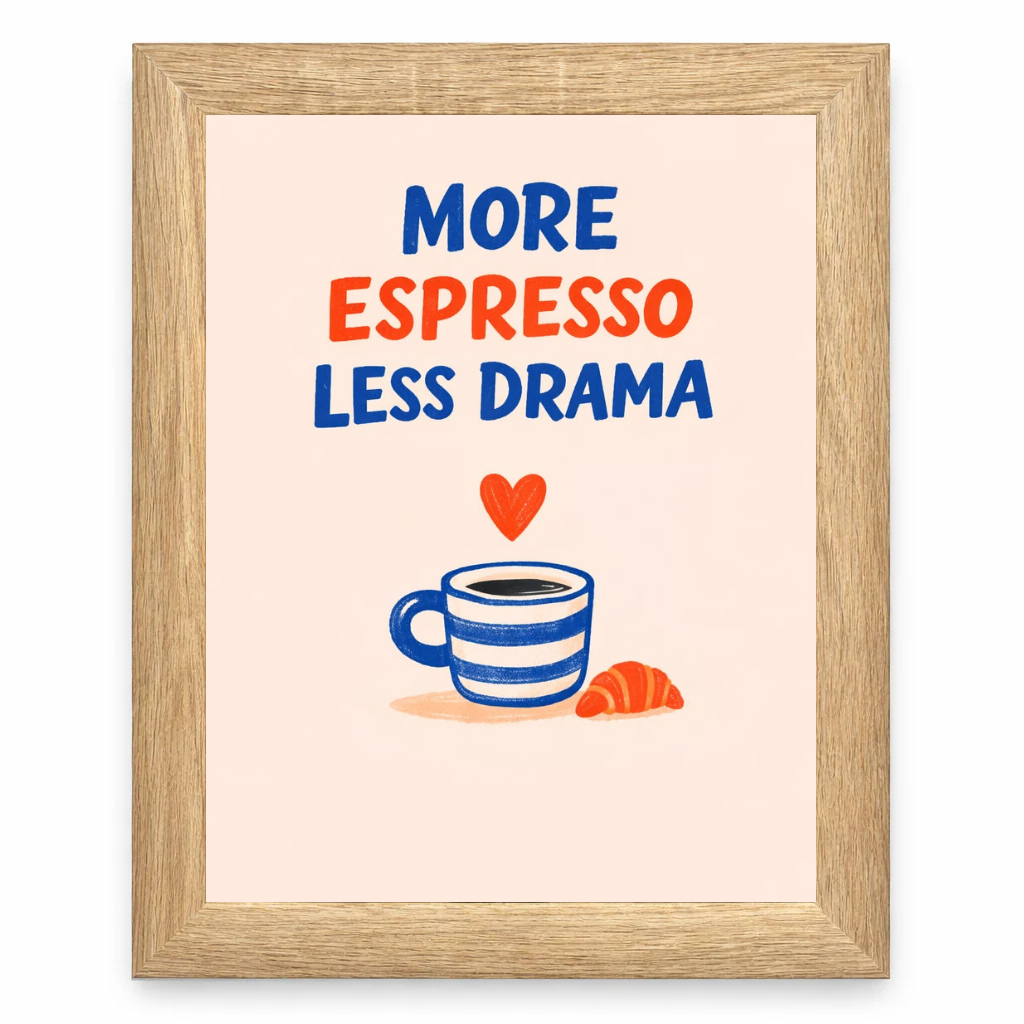 More Espresso Less Drama