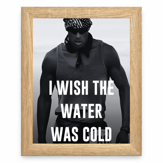 I Wish the Water Was Cold