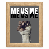 Me vs Me