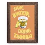 Save Water, Drink Tequila Cocktail