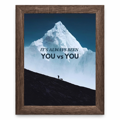It’s Always Been You vs You