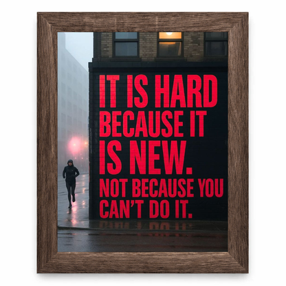 It Is Hard Because It Is New