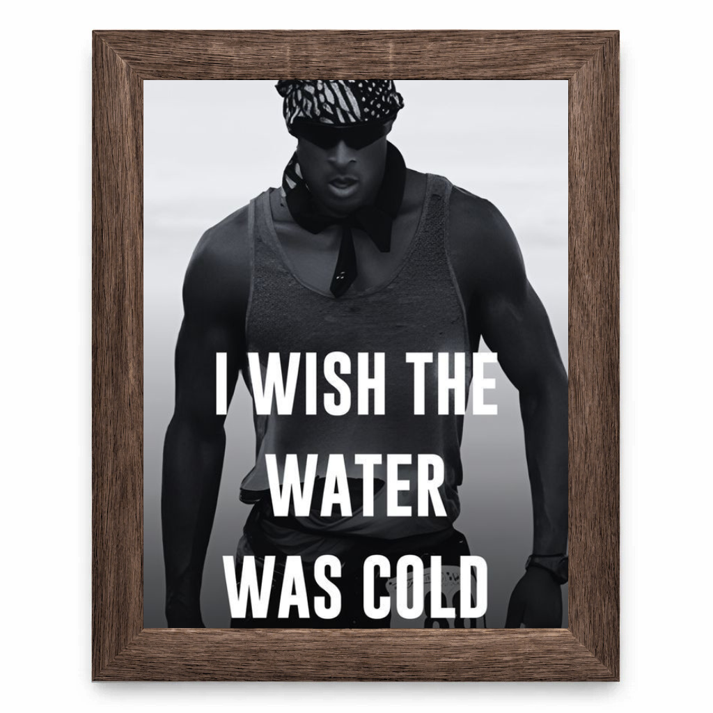 I Wish the Water Was Cold