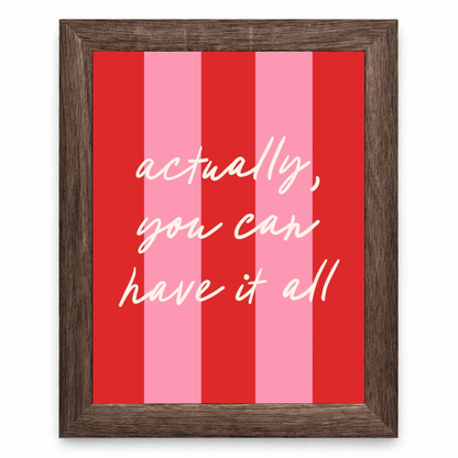 You Can Have It All