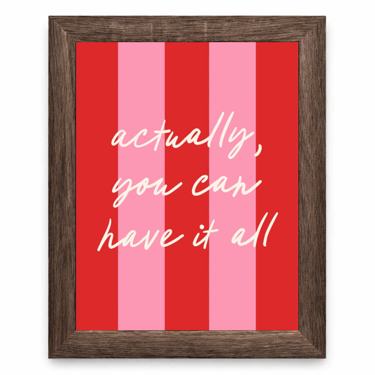 You Can Have It All