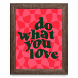 Do What You Love