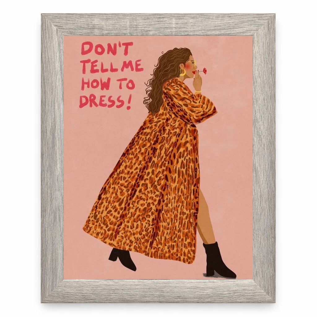 Don't Tell Me How To Dress
