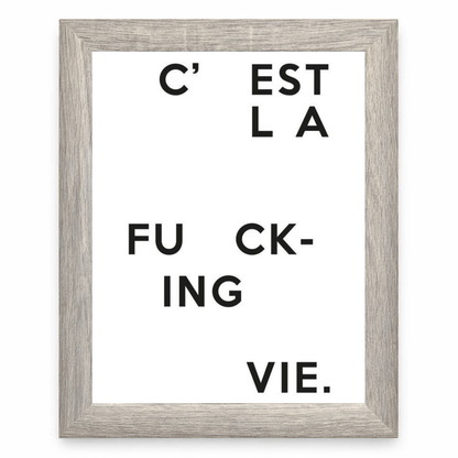 C’est La F*cking Vie