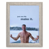 Just One Life — Make It