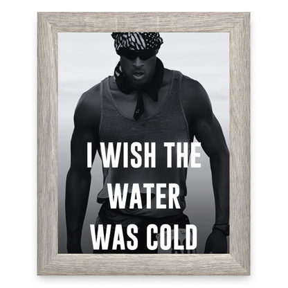 I Wish the Water Was Cold