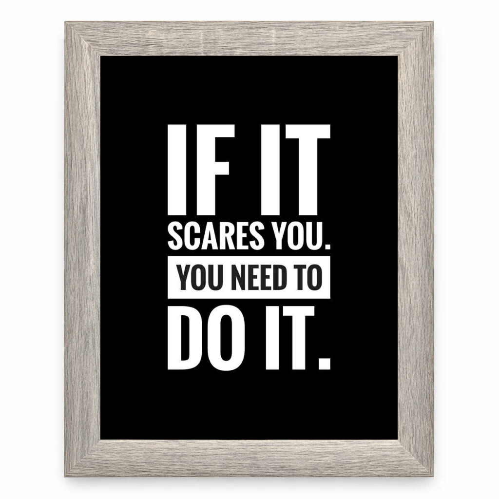 If It Scares You, Do It