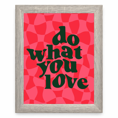 Do What You Love