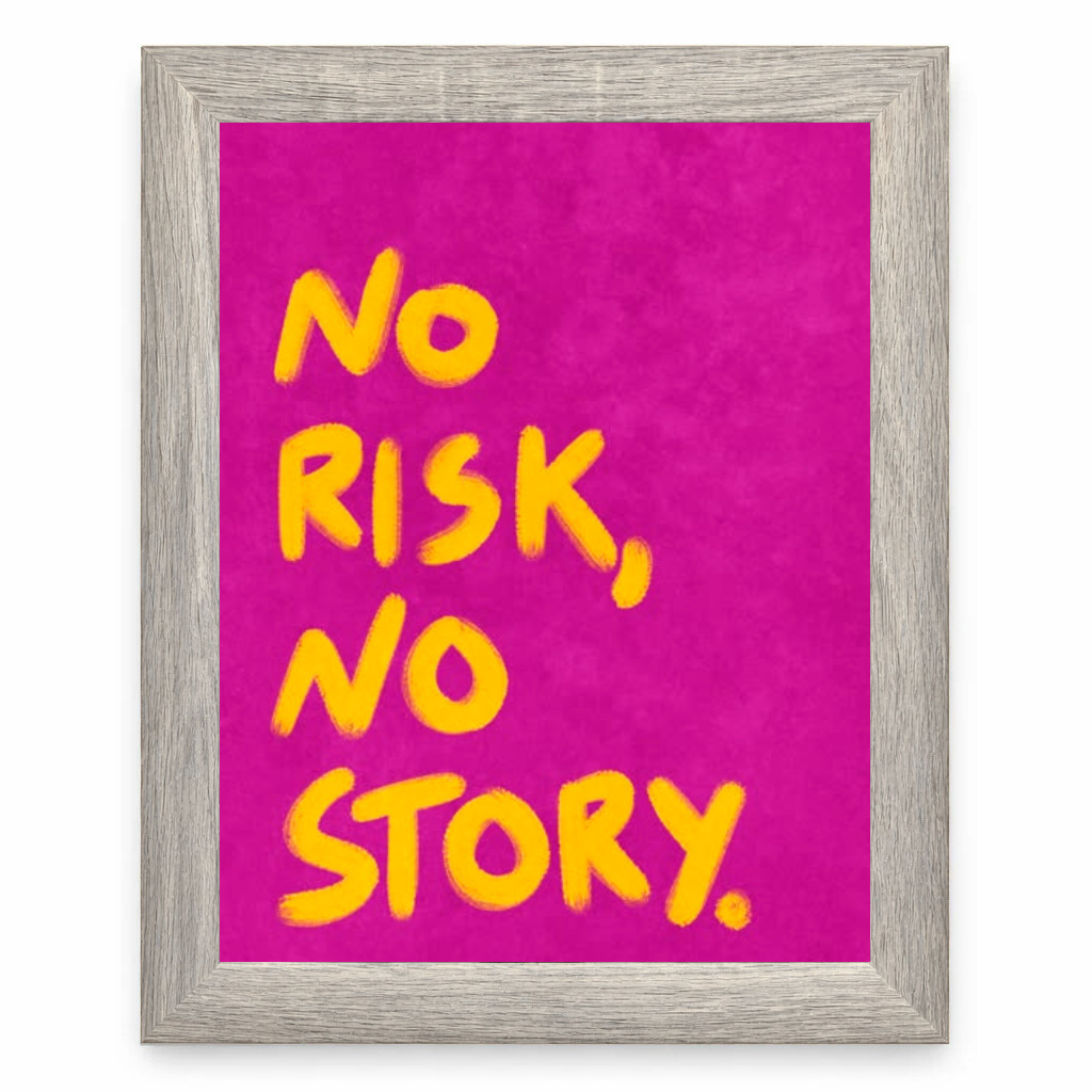 No Risk No Story
