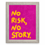 No Risk No Story