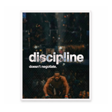Discipline Doesn’t Negotiate