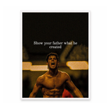 Show Your Father What He Created