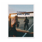 It’s Always You vs You