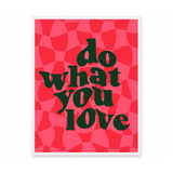 Do What You Love