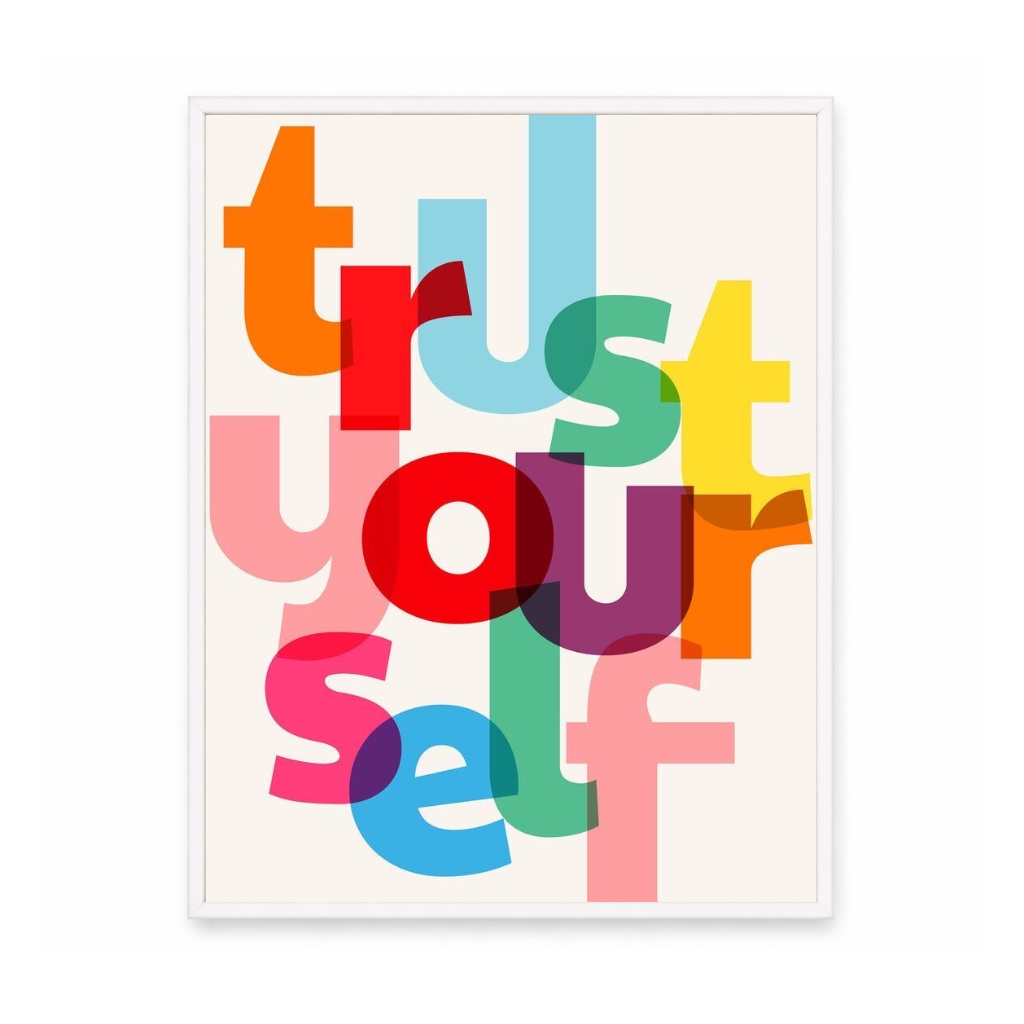 Trust Yourself