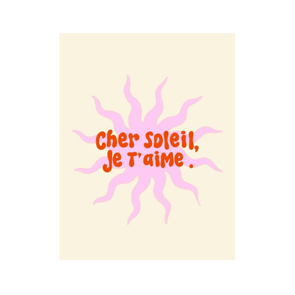 Cher Soleil, Je T’aime