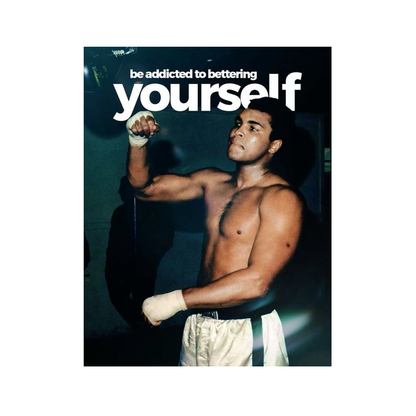 Be Addicted to Bettering Yourself