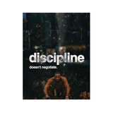 Discipline Doesn’t Negotiate
