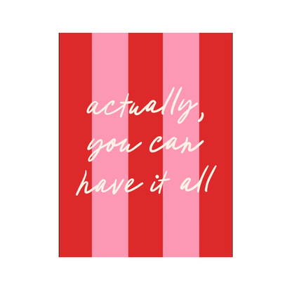 You Can Have It All