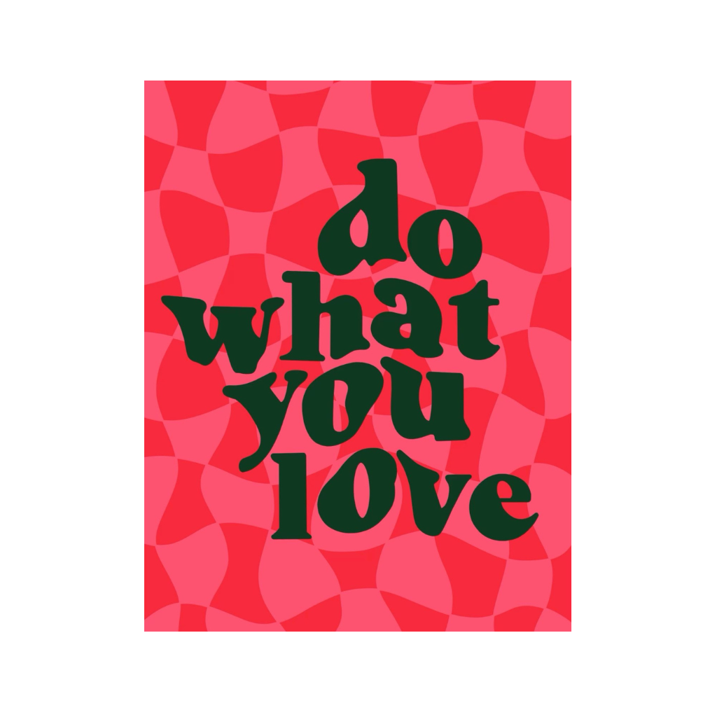 Do What You Love