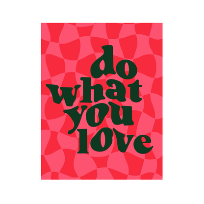 Do What You Love