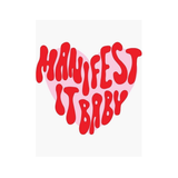 Ajde Manifest It Baby