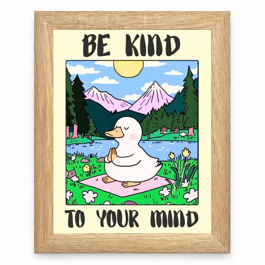Be Kind to Your Mind