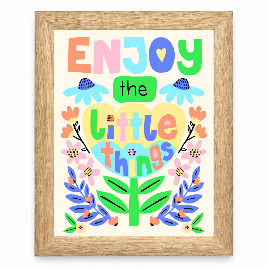 Enjoy the Little Things