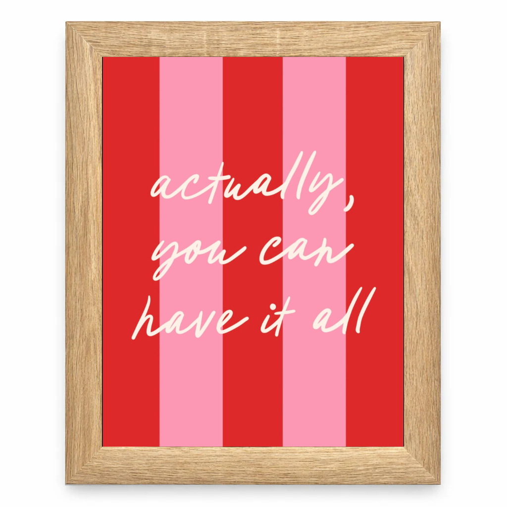 You Can Have It All