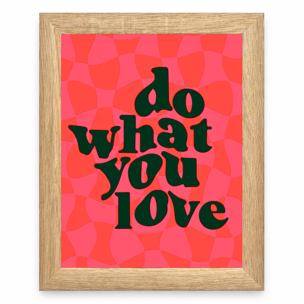 Do What You Love