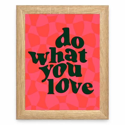 Do What You Love